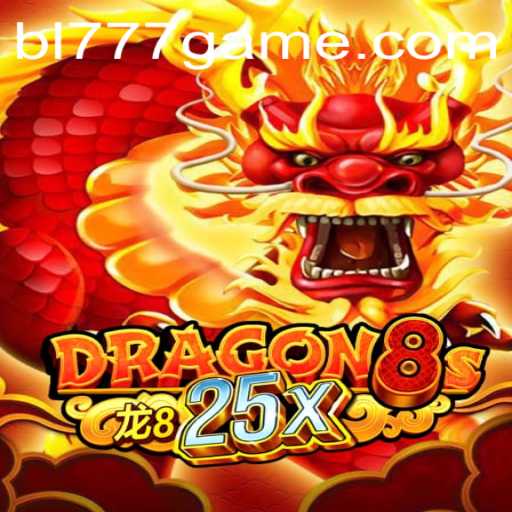 Explore the Exciting World of Dragon8s25x and Unlock the Secrets of BL777