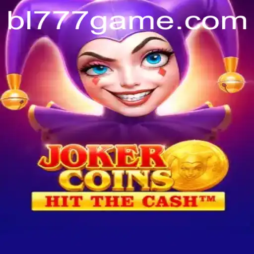 Unveiling JokerCoins: Enter the World of BL777 with a New Gaming Experience